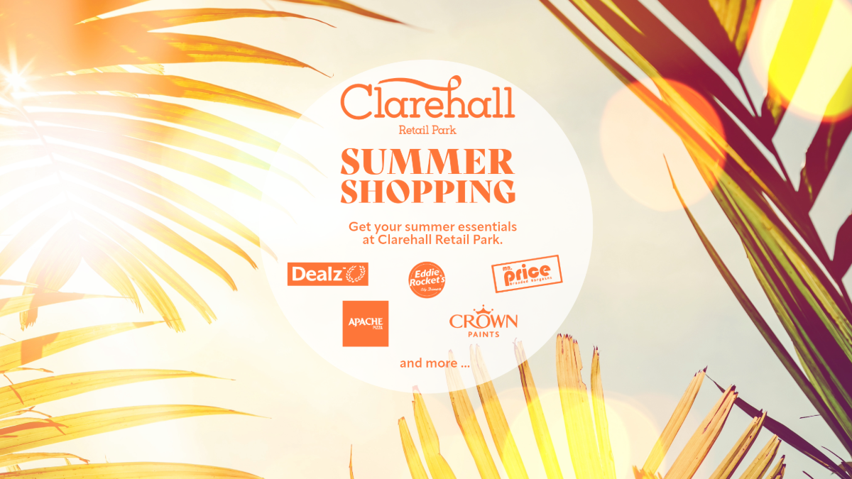 Bright summer-themed graphic with palm leaves promoting Clarehall Retail Park’s summer shopping campaign featuring Dealz, Eddie Rocket’s, Mr. Price, and more